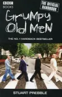 Grumpy Old Men: The Official Handbook - Prebble, Stuart