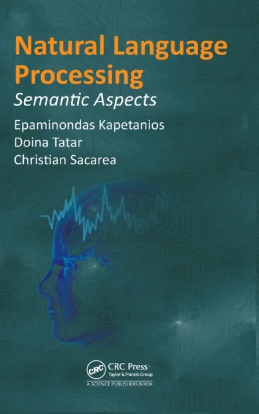 Natural Language Processing - Kapetanios, Epaminondas a Tatar, Doina a Sacarea, Christian