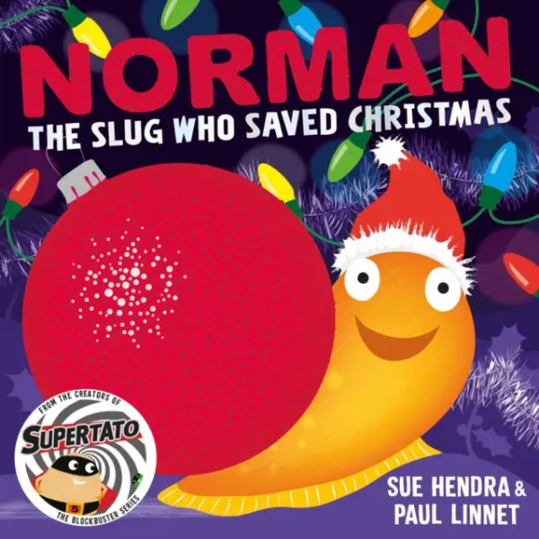 Norman the Slug Who Saved Christmas - Sue Hendra, Paul Linnet