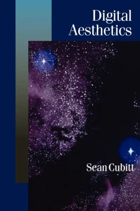 Digital Aesthetics - Cubitt, Sean