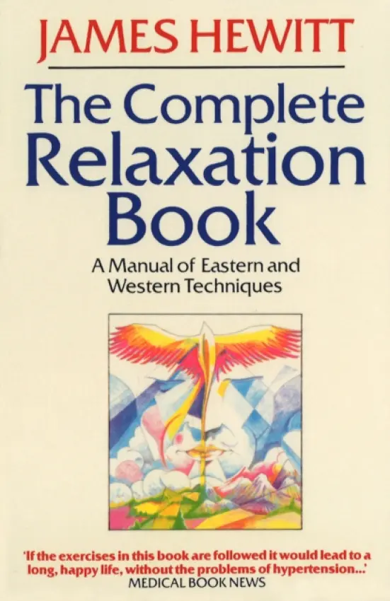 Complete Relaxation Book - Hewitt, James