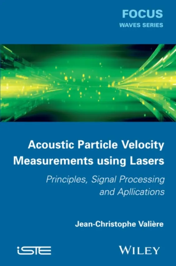 Acoustic Particle Velocity Measurements Using Lasers - Valiere, Jean-Christophe (University of Poitiers, France)