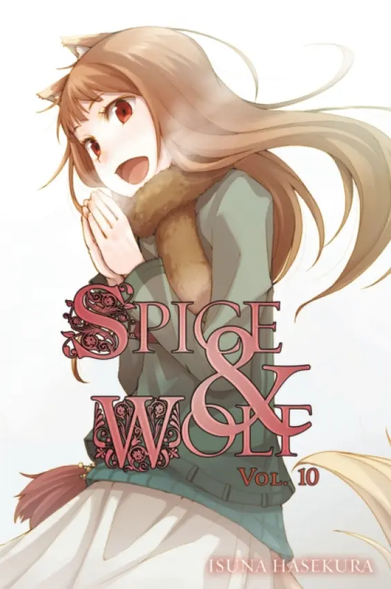 Spice and Wolf (Volume 10) - Isuna Hasekura
