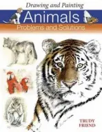 Drawing and Painting Animals - Friend, Trudy (Author)