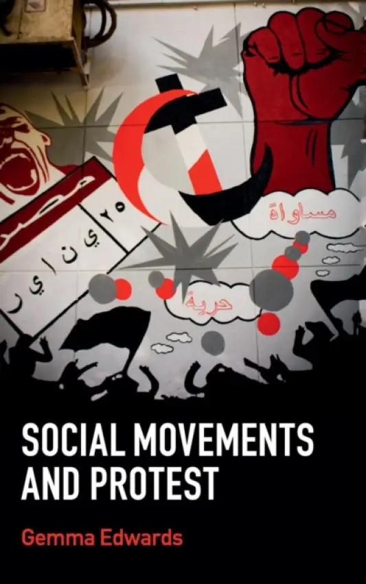 Social Movements and Protest - Edwards, Gemma (University of Manchester)