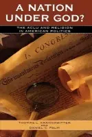 Nation Under God? - Krannawitter, Thomas L. a Palm, Daniel C.
