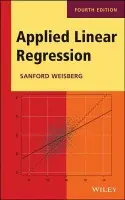 Applied Linear Regression - Weisberg, Sanford (University of Minnesota)