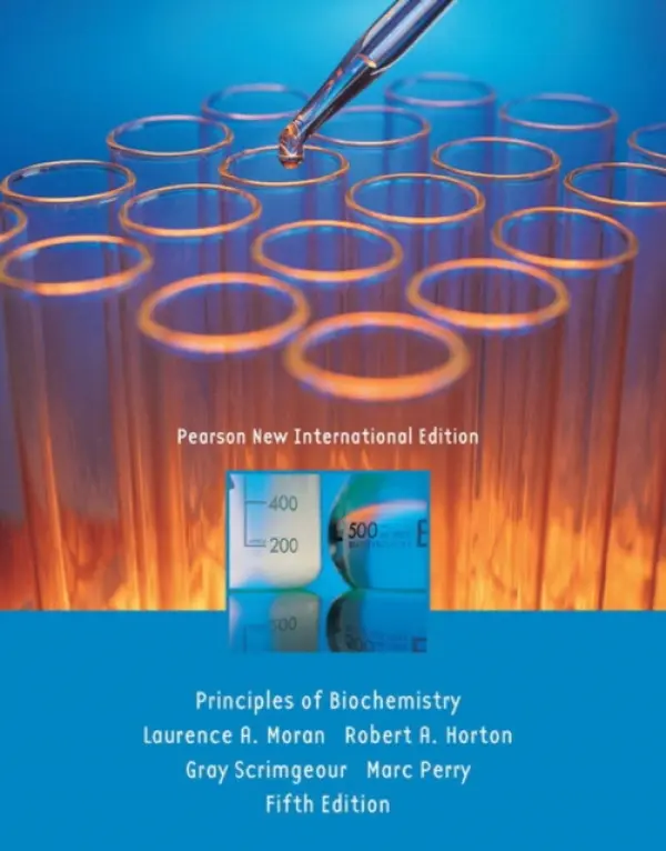 Principles of Biochemistry - Moran, Laurence a Horton, Robert a Scrimgeour, Gray a Perry, Marc