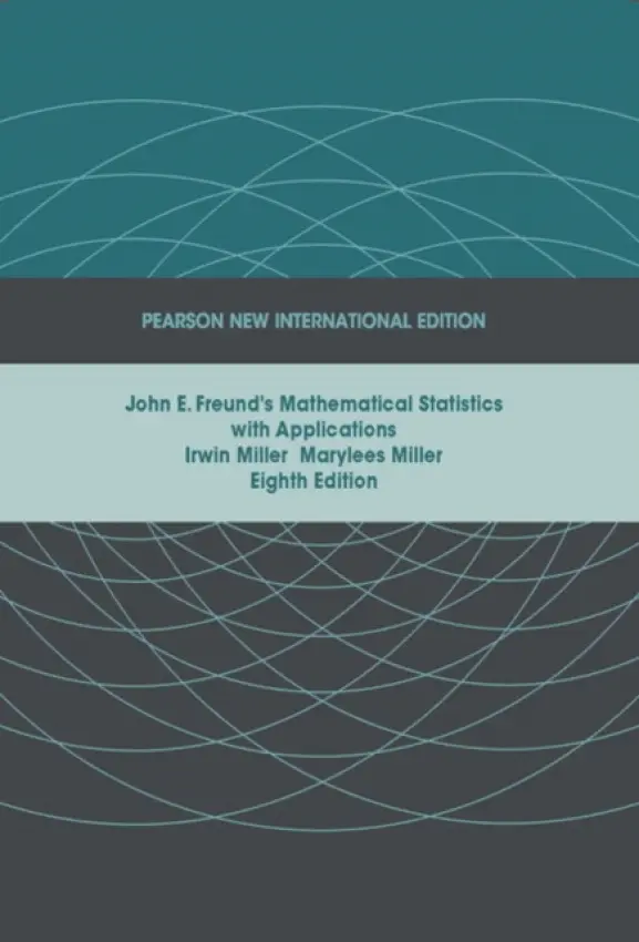John E. Freund's Mathematical Statistics with Applications - Miller, Irwin a Miller, Marylees