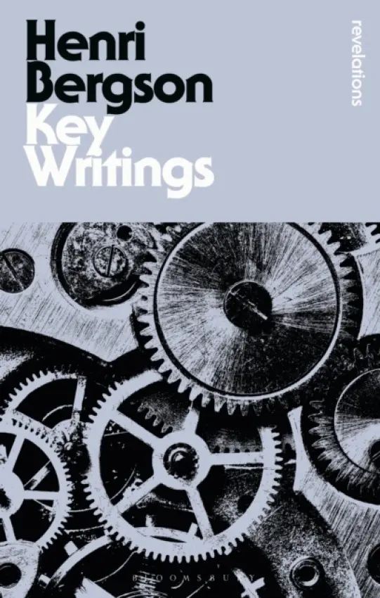 Key Writings - Henri Bergson