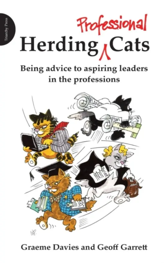 Herding Professional Cats - Davies, Graeme John a Garrett, Geoffrey