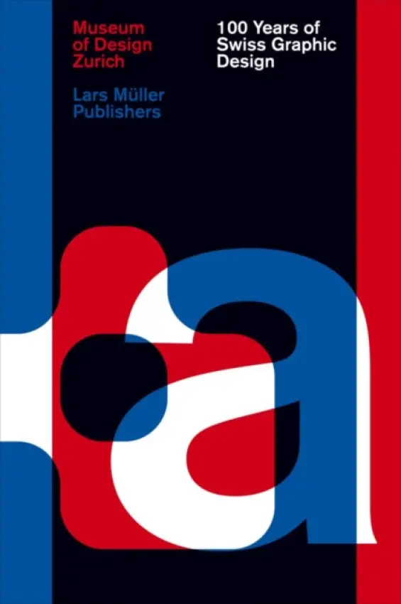 100 Years of Swiss Graphic Design - Brandle, Christian a Gimmi, Karin a Junod, Barbara
