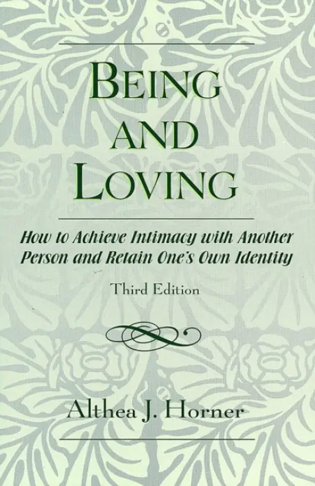 Being and Loving - Horner, Althea J.