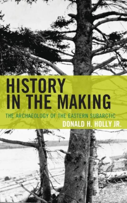 History in the Making - Holly Jr., Donald H.