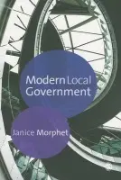 Modern Local Government - Morphet, Janice