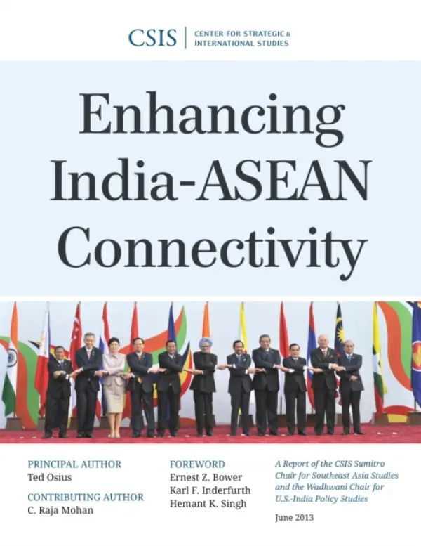 Enhancing India-ASEAN Connectivity - Osius, Ted a Mohan, Raja C.