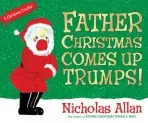Father Christmas Comes Up Trumps! - Allan, Nicholas