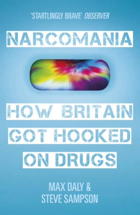 Narcomania - Daly, Max a Sampson, Steve