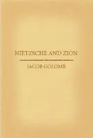 Nietzsche and Zion - Golomb, Jacob