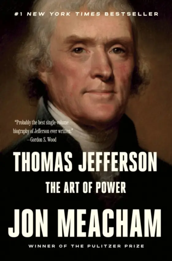 Thomas Jefferson: The Art of Power - Meacham Jon