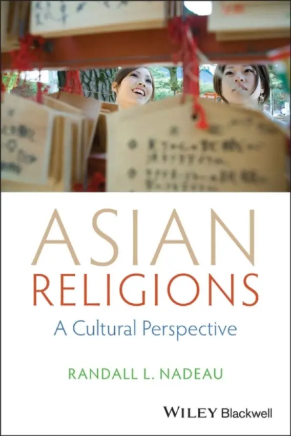 Asian Religions - Nadeau, Randall L. (Trinity University, USA)