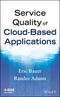 Service Quality of Cloud-Based Applications - Bauer, Eric (Alcatel-Lucent Reliability) a Adams, Randee