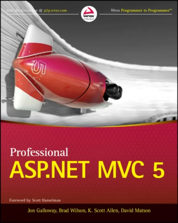 Professional ASP.NET MVC 5 - Galloway, Jon a Wilson, Brad a Allen, K. Scott a Matson, David