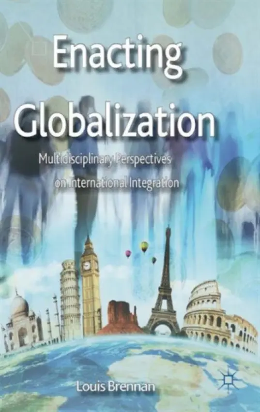 Enacting Globalization - Brennan, L.