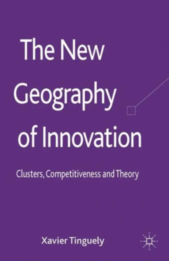 New Geography of Innovation - Tinguely, Xavier
