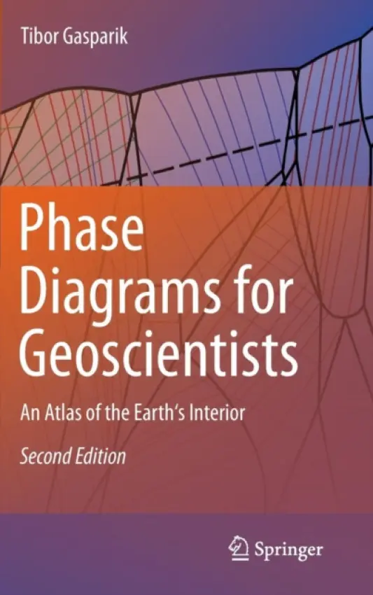 Phase Diagrams for Geoscientists - Gasparik, Tibor