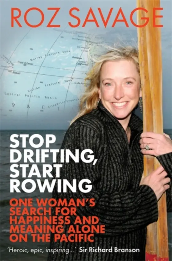 Stop Drifting, Start Rowing - Savage, Roz