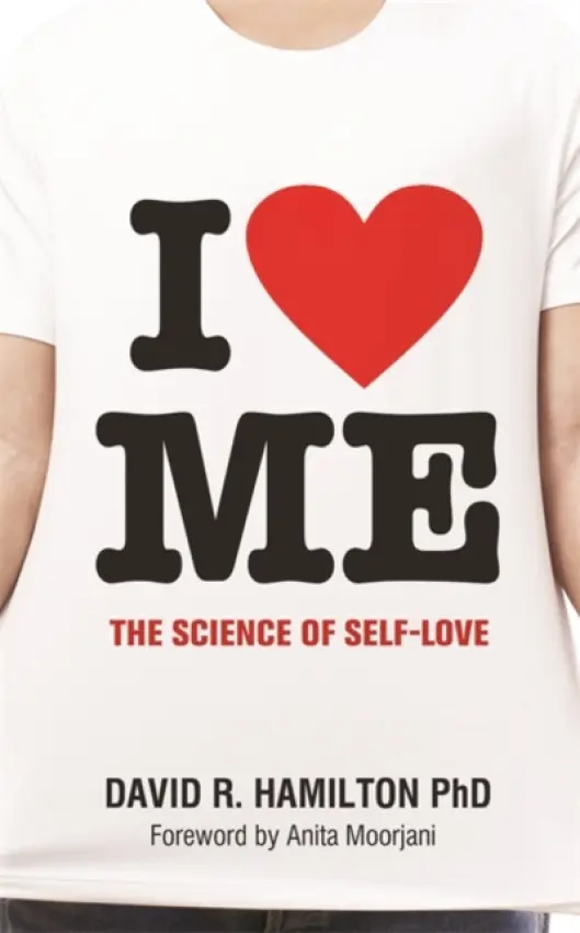 I Heart Me - Hamilton, Dr David R., PhD