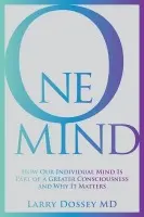 One Mind - Dossey, Larry, M.D.