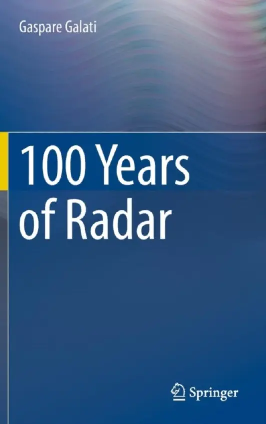 100 Years of Radar - Galati, Gaspare