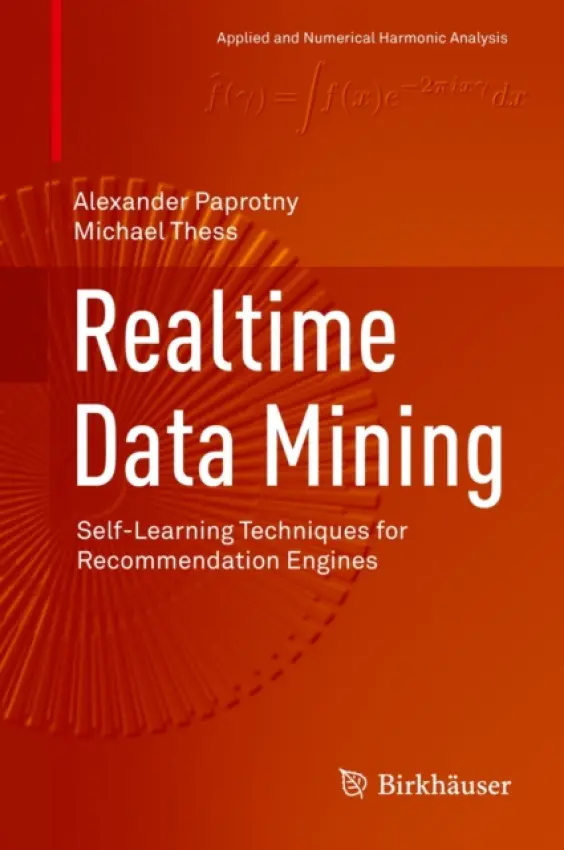 Realtime Data Mining - Paprotny, Alexander a Thess, Michael