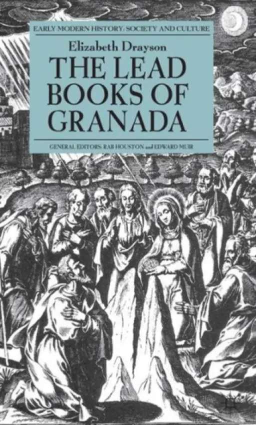 Lead Books of Granada - Drayson, E.