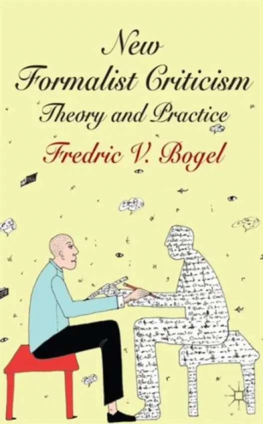 New Formalist Criticism - Bogel, F.