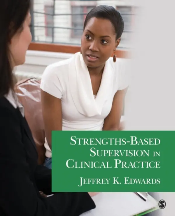 Strengths-Based Supervision in Clinical Practice - Edwards, Jeffrey K
