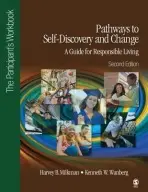 Pathways to Self-Discovery and Change: A Guide for Responsible Living - Milkman, Harvey B. a Wanberg, Kenneth W.