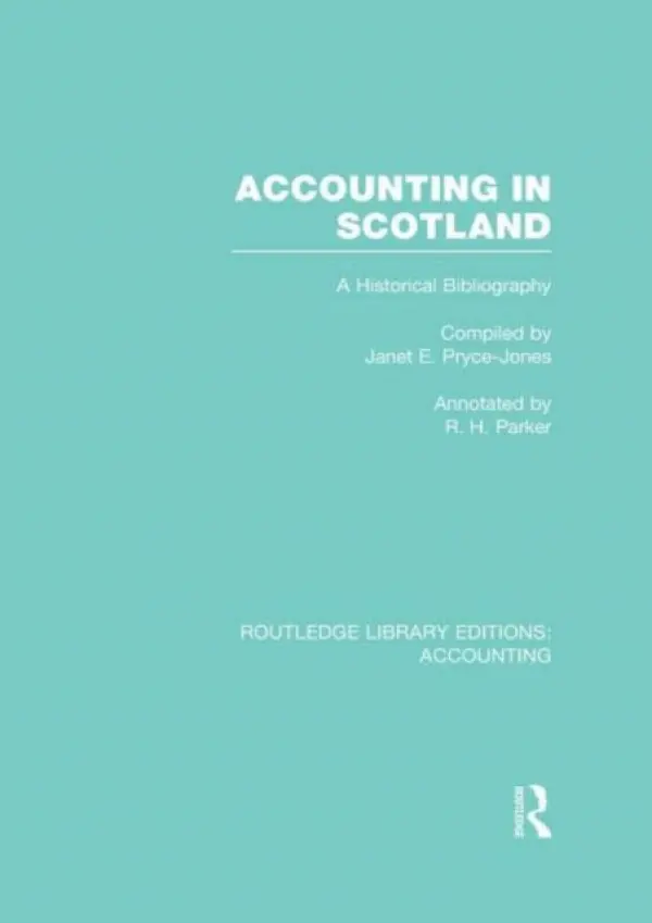 Accounting in Scotland (RLE Accounting)