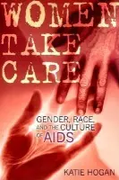 Women Take Care - Hogan, Katie