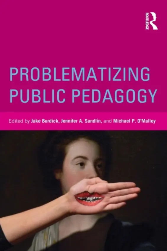 Problematizing Public Pedagogy