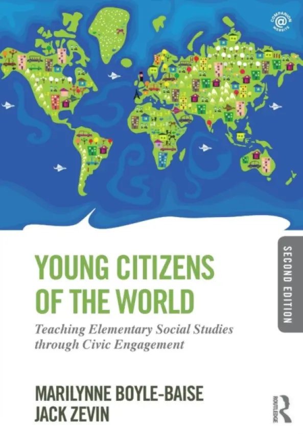 Young Citizens of the World - Boyle-Baise, Marilynne (Indiana University, USA) a Zevin, Jack (Queens College, City University of New York, USA)