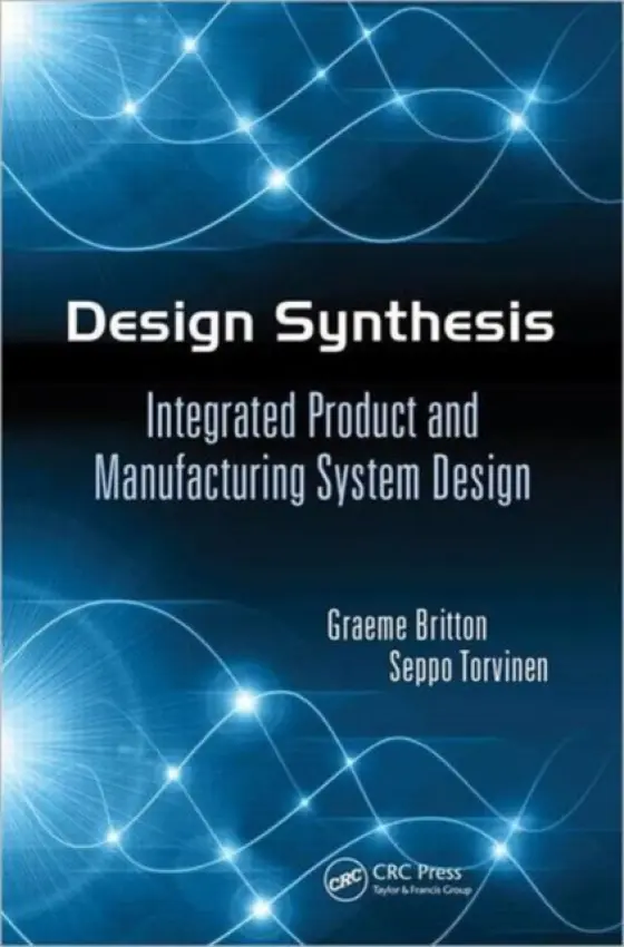 Design Synthesis - Britton, Graeme Arthur a Torvinen, Seppo