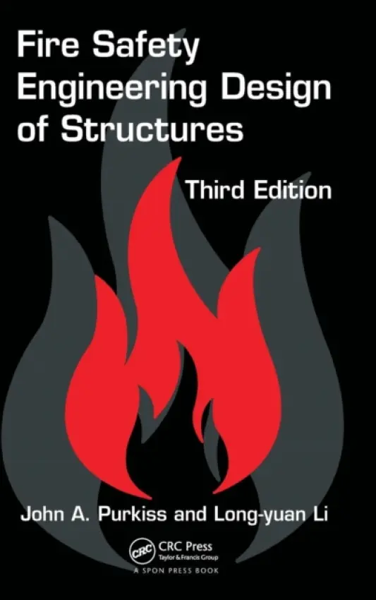 Fire Safety Engineering Design of Structures - Purkiss, John A. (Consulting Engineer, United Kingdom) a Li, Long-Yuan (University of Plymouth, UK)