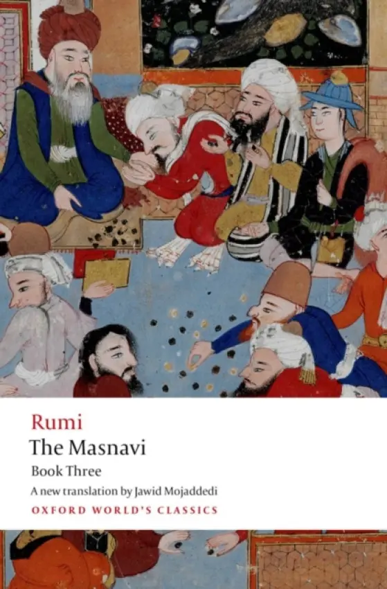 Masnavi, Book Three - Rumi, Jalal al-Din