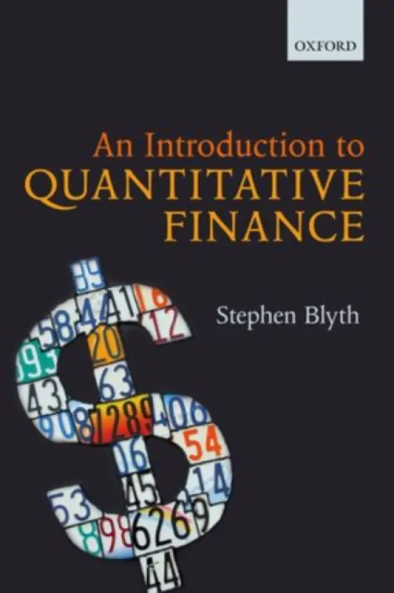Introduction to Quantitative Finance - Blyth, Stephen (Professor of the Practice of Statistics and Managing Director of Harvard Management Company, Professor of the Practice of Statistics and Managing Director of Harvard Management Company, Harvard University)