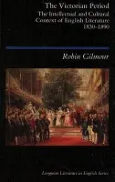 Victorian Period - Gilmour, Robin (University of Lancaster, United Kingdom)