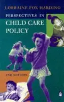 Perspectives in Child Care Policy - Harding, Lorraine Fox