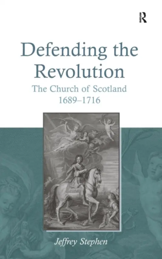 Defending the Revolution - Stephen, Jeffrey